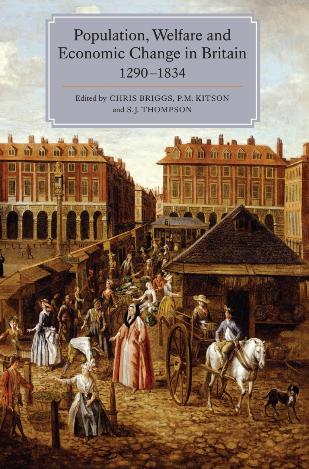 Population, Welfare and Economic Change in Britain, 1290-1834 1st Edition