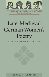 Titelbild: Late-Medieval German Women's Poetry 1st edition 9781843840213