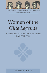 Immagine di copertina: Women of the <I>Gilte Legende</I> 1st edition 9780859917711
