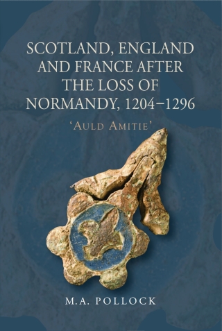 Cover image: Scotland, England and France after the Loss of Normandy, 1204-1296 1st edition 9781843839927