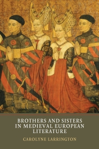 صورة الغلاف: Brothers and Sisters in Medieval European Literature 1st edition 9781903153628