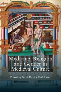 Cover image: Medicine, Religion and Gender in Medieval Culture 1st edition 9781843844013