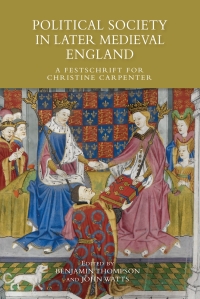 Cover image: Political Society in Later Medieval England 1st edition 9781783270309