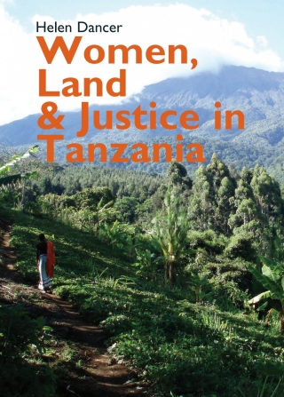 Cover image: Women, Land and Justice in Tanzania 1st edition 9781847011244