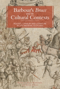 Immagine di copertina: Barbour's &lt;I&gt;Bruce&lt;/I&gt; and its Cultural Contexts 1st edition 9781843843573