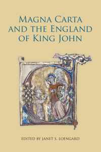 Imagen de portada: Magna Carta and the England of King John 1st edition 9781843835486