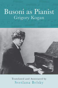 Imagen de portada: Busoni as Pianist 1st edition 9781580463355