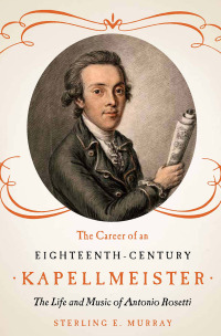 Cover image: The Career of an Eighteenth-Century Kapellmeister 1st edition 9781580464673