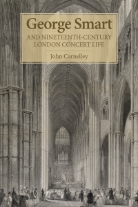 Immagine di copertina: George Smart and Nineteenth-Century London Concert Life 1st edition 9781783270644