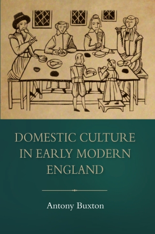 Imagen de portada: Domestic Culture in Early Modern England 1st edition 9781783270415