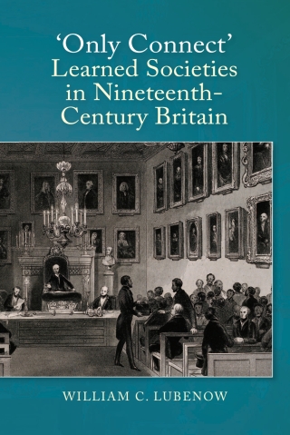 Titelbild: Only Connect: Learned Societies in Nineteenth-Century Britain 1st edition 9781783270460