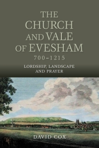 Omslagafbeelding: The Church and Vale of Evesham, 700-1215 1st edition 9781783270774
