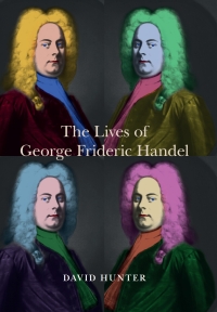 Titelbild: The Lives of George Frideric Handel 1st edition 9781783270613