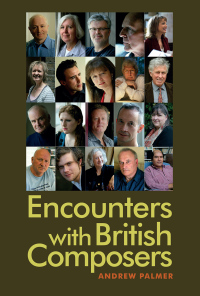 Omslagafbeelding: Encounters with British Composers 1st edition 9781783270705