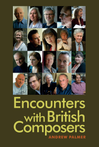 Cover image: Encounters with British Composers 1st edition 9781783270705