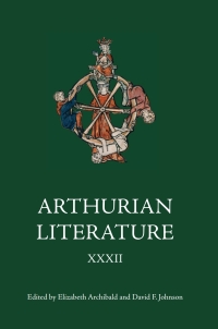 Cover image: Arthurian Literature XXXII 1st edition 9781843843962