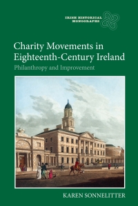 Omslagafbeelding: Charity Movements in Eighteenth-Century Ireland 1st edition 9781783270682