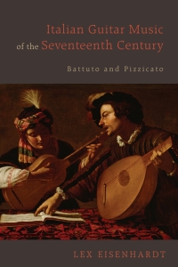 Imagen de portada: Italian Guitar Music of the Seventeenth Century 1st edition 9781580465335