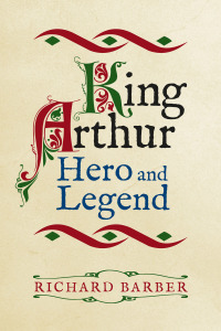 表紙画像: King Arthur: Hero and Legend 1st edition 9780851152547