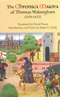 Cover image: The <i>Chronica Maiora</i> of Thomas Walsingham (1376-1422) 1st edition 9781843831440