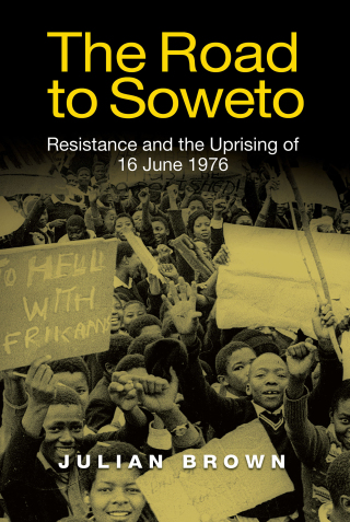 Cover image: The Road to Soweto 1st edition 9781847013484