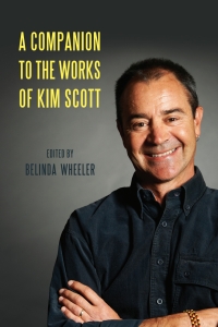 صورة الغلاف: A Companion to the Works of Kim Scott 1st edition 9781571139498