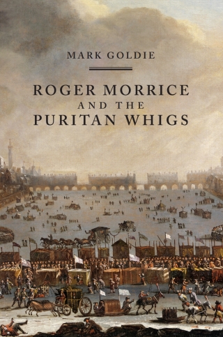 Cover image: Roger Morrice and the Puritan Whigs 1st edition 9781783271108