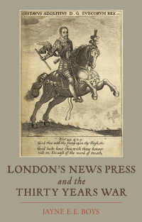 Cover image: London's News Press and the Thirty Years War 1st edition 9781843839347