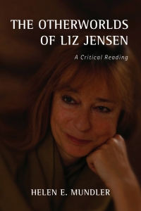 Imagen de portada: The Otherworlds of Liz Jensen 1st edition 9781571139627