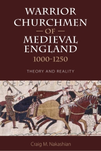 Imagen de portada: Warrior Churchmen of Medieval England, 1000-1250 1st edition 9781783271627