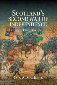 Cover image: Scotland's Second War of Independence, 1332-1357 1st edition 9781783271443
