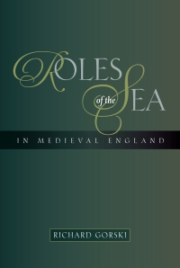 Omslagafbeelding: Roles of the Sea in Medieval England 1st edition 9781843837015