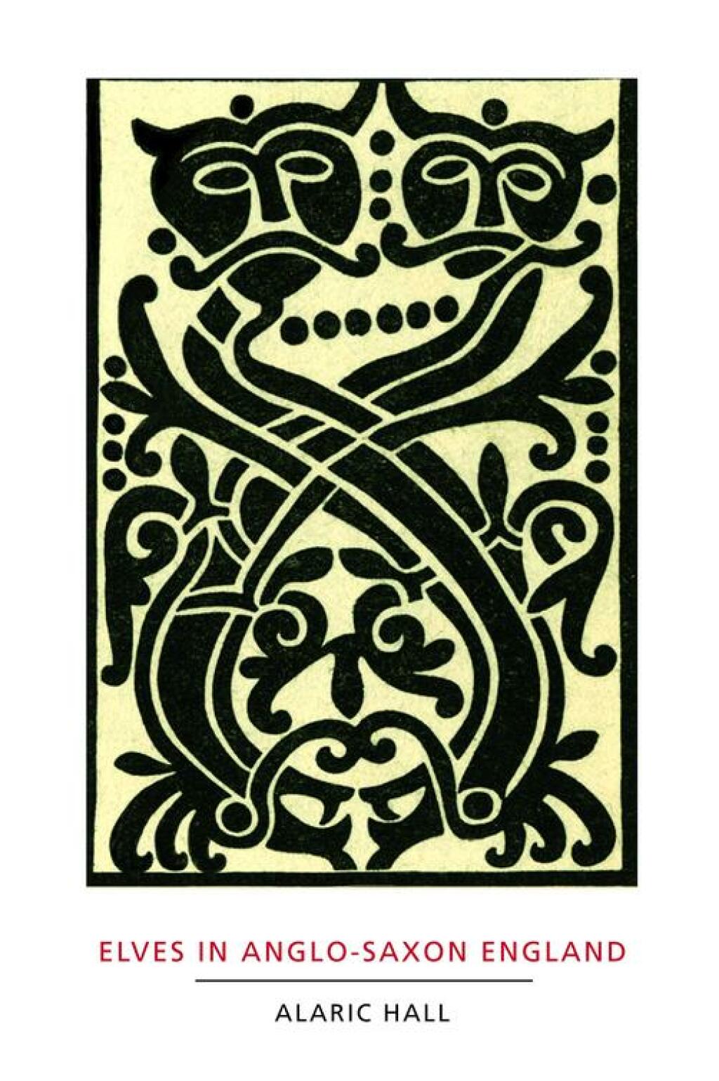 Elves in Anglo-Saxon England Matters of Belief, Health, Gender and Identity