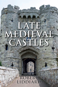 Cover image: Late Medieval Castles 1st edition 9781783270330