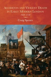 Cover image: Accidents and Violent Death in Early Modern London 1st edition 9781783271351