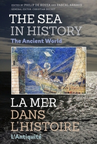 Cover image: The Sea in History - The Ancient World 1st edition 9781783271573