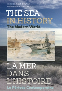 Imagen de portada: The Sea in History - The Modern World 1st edition 9781783271603