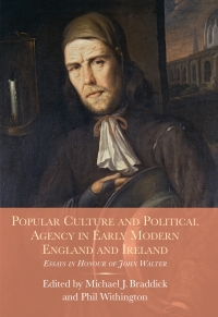 Imagen de portada: Popular Culture and Political Agency in Early Modern England and Ireland 1st edition 9781783271719