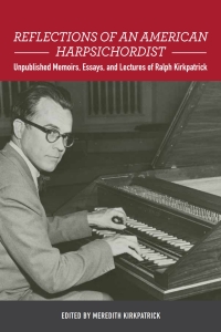 صورة الغلاف: Reflections of an American Harpsichordist 1st edition 9781580465915