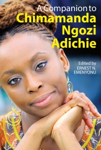 表紙画像: A Companion to Chimamanda Ngozi Adichie 1st edition 9781847011626