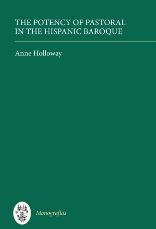 表紙画像: The Potency of Pastoral in the Hispanic Baroque 1st edition 9781855663138