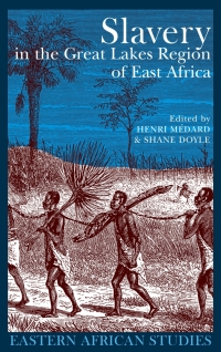 Cover image: Slavery in the Great Lakes Region of East Africa 1st edition 9781847016027