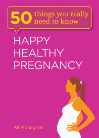 Cover image: Happy, Healthy Pregnancy 9781782061328