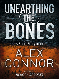 Cover image: Unearthing the Bones 9781782066262