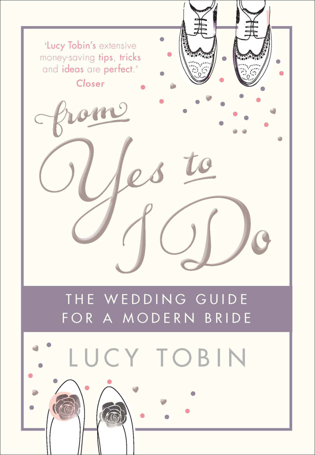 From Yes to I Do The Wedding Guide for a Modern Bride