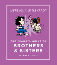 Cover image: The Peanuts Guide to Brothers and Sisters 9781782113690