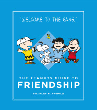 Cover image: The Peanuts Guide to Friendship 9781782113751