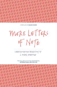 Imagen de portada: More Letters of Note 9781786891693