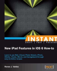 صورة الغلاف: Instant New iPad Features in iOS 6 How-to 1st edition 9781782160465