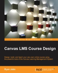 Cover image: Canvas LMS Course Design 1st edition 9781782160649